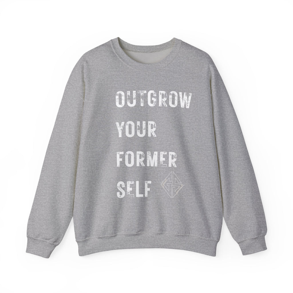 OUTGROW FORMER SELF. Sweatshirt.