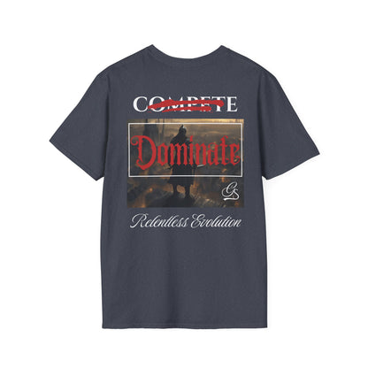 DOMINATE. Not Compete.
