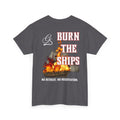 BURN THE SHIPS