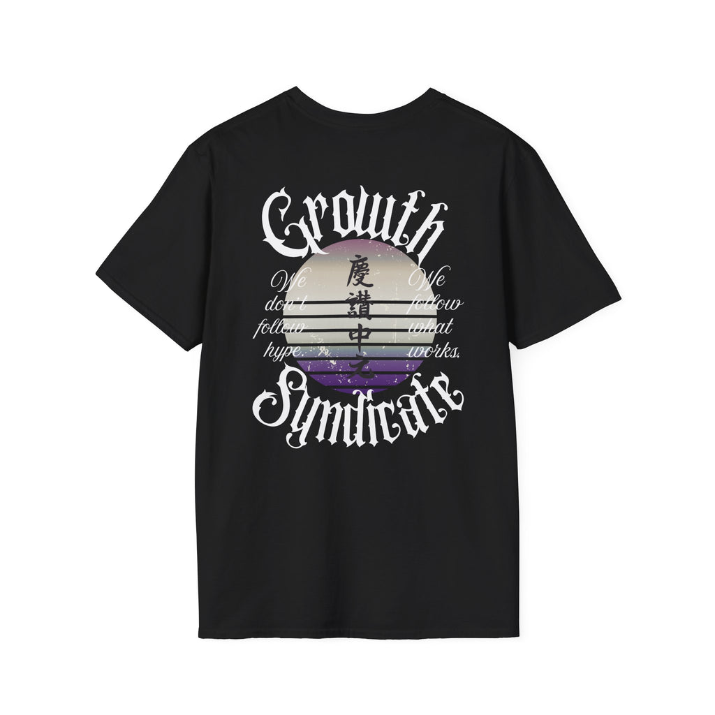 GROWTH. NO HYPE. T-shirt.