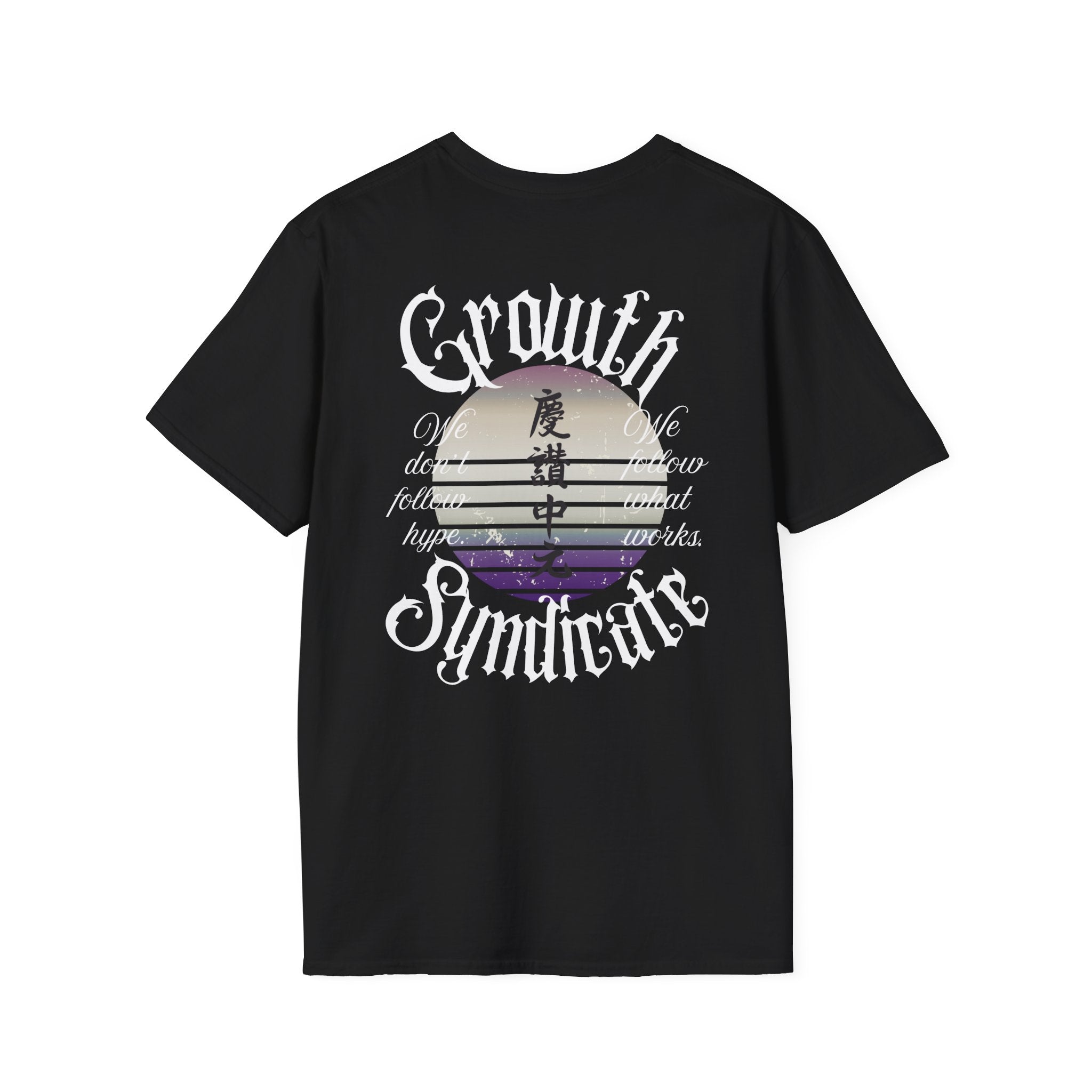 GROWTH. NO HYPE. T-shirt.